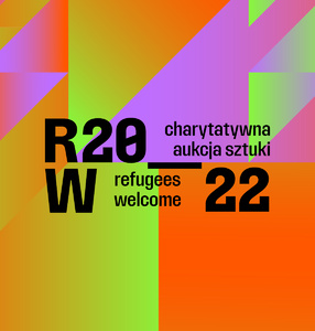 Wystawa oraz VI Charytatywna Aukcja Sztuki Refugees Welcome 8 kwietnia - 15 maja 2022